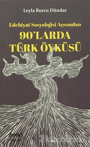 90'larda Türk Öyküsü %15 indirimli Leyla Burcu Dündar