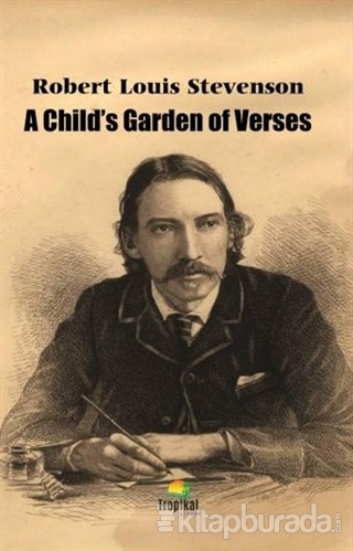 A Child's Garden Of Verses Robert Louis Stevenson