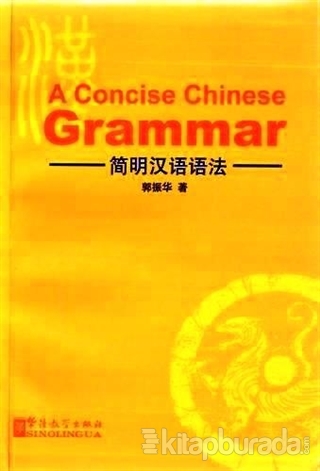 A Concise Chinese Grammar %15 indirimli Guo Zhenhua