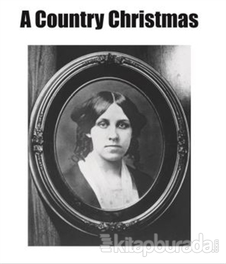 A Country Christmas Louisa May Alcott