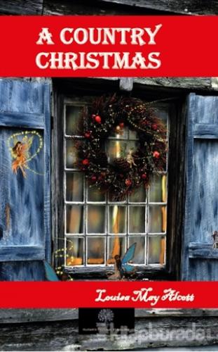 A Country Christmas Louisa May Alcott