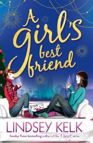 A Girl's Best Friend %15 indirimli Lindsey Kelk