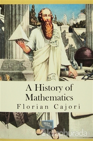 A History Of Mathematics %10 indirimli Florian Cajori