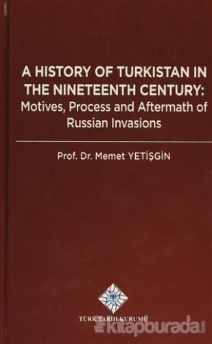 A History Of Turkistan in the Nineteenth Century %10 indirimli Memet Y