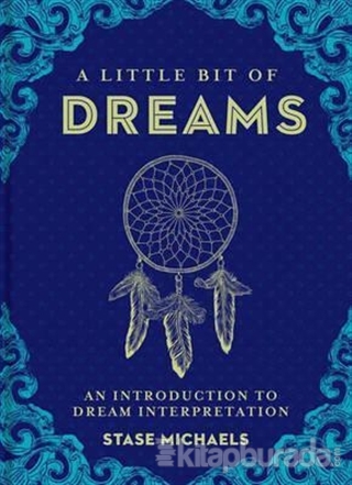 A Little Bit of Dreams: An Introduction to Dream Interpretation (Ciltli)