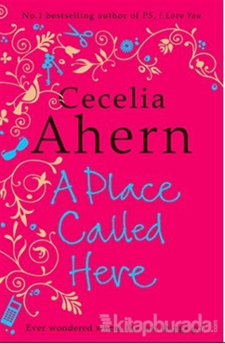 A Place Called Here %15 indirimli Cecelia Ahern