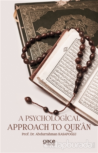 A Psychological Approach to Qur'an