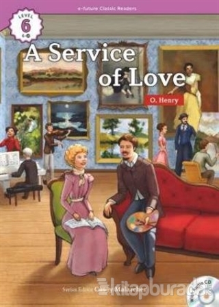 A Service of Love +CD (eCR Level 6) O. Henry