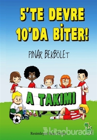 A Takımı - 5'te Devre 10'da Biter! Pınar Bekbölet