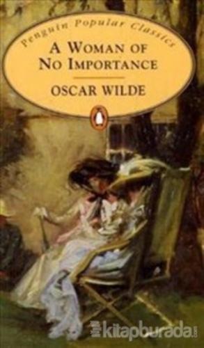 A Woman Of No Importance Oscar Wilde