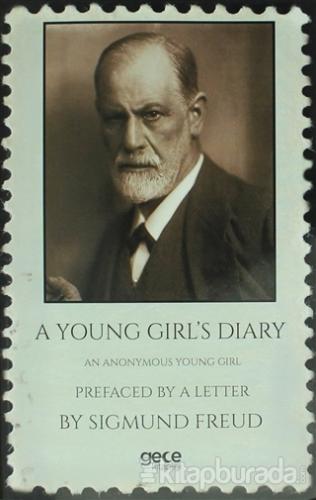 A Young Girl's Diary : Prefaced With A Letter By Sigmund Freud Sigmund