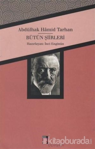 Abdülhak Hamid Tarhan Bütün Şiirleri İnci Enginün
