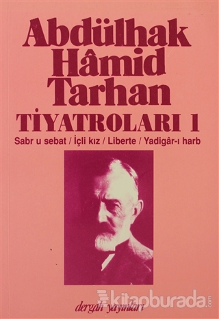 Abdülhak Hamid Tarhan Tiyatroları 1 Abdülhak Hamid Tarhan