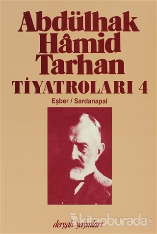 Abdülhak Hamid Tarhan Tiyatroları 4 / Eşber - Sardanapal