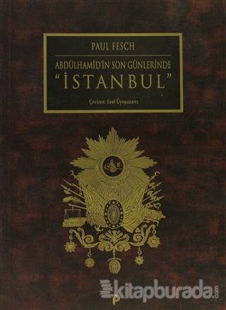 Abdülhamid'in Son Günlerinde İstanbul
