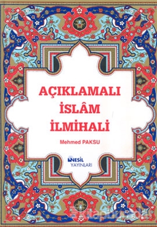 Açıklamalı İslam İlmihali (Ciltli) Mehmed Paksu