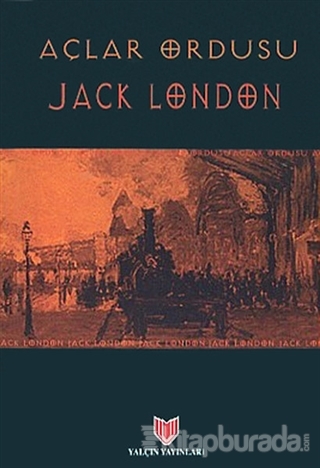 Açlar Ordusu (2. Hamur) Jack London
