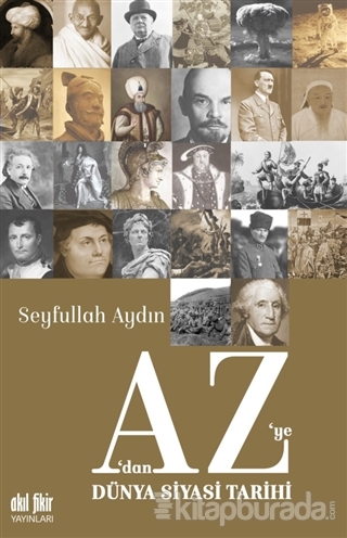 A'dan Z'ye Dünya Siyasi Tarihi Seyfullah Aydın