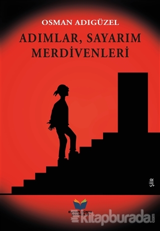 Adımlar Sayarım Merdivenleri Osman Adıgüzel