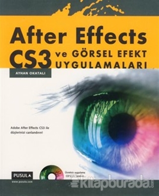 After Effects CS3 ve Görsel Efekt Uygulamaları Ayhan Okatalı