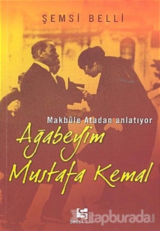 Ağabeyim Mustafa Kemal Şemsi Belli
