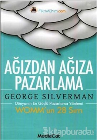 Ağızdan Ağıza Pazarlama Womm'un 28 Sırrı George Silverman