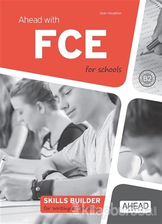 Ahead With FCE For Schools Skills Builder For Writing - Speaking Sean 