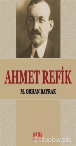 Ahmet Refik %15 indirimli M.orhan Bayrak