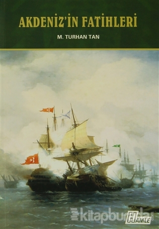 Akdeniz'in Fatihleri M.Turhan Tan