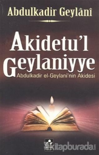Akidetu'l Geylaniyye %15 indirimli Seyyid Abdülkadir Geylani