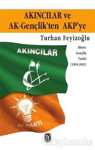 Akıncılar ve AK-Gençlik'ten AKP'ye %15 indirimli Turhan Feyizoğlu