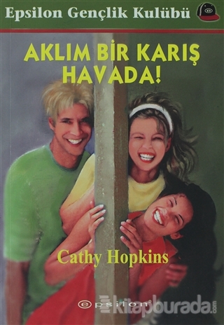 Aklım Bir Karış Havada! Cathy Hopkins