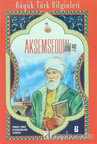 Akşemseddin - Büyük Türk Bilginleri 6