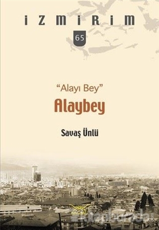 Alaybey - Alayı Bey Savaş Ünlü
