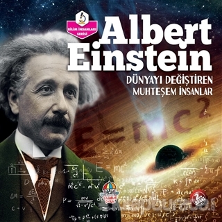Dünyayı Değiştiren Muhteşem İnsanlar: Albert Einstein Kolektif