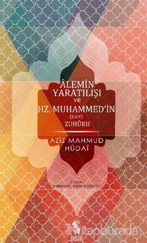 Alemin Yaratılışı ve Hz.Muhammed'in Zuhuru