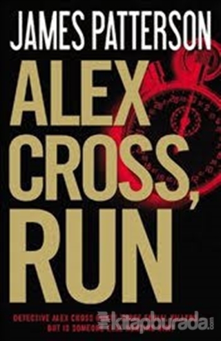 Alex Cross,Run (Ciltli) James Patterson