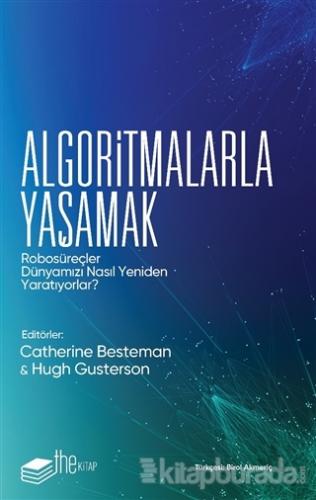 Algoritmalarla Yaşamak Catherine Besteman