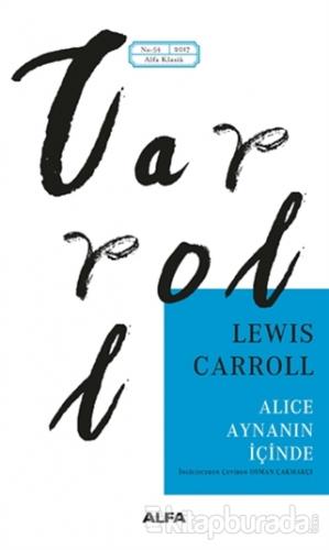 Alice Aynanın İçinde Lewis Carroll