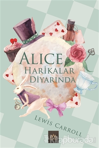 Alice Harikalar Diyarında (Ciltli) Lewis Carroll