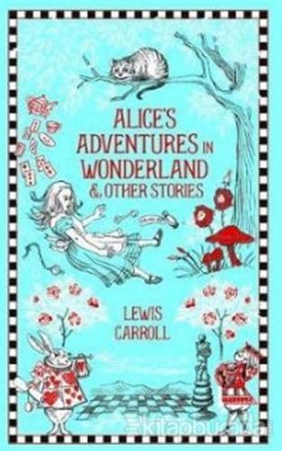 Alice's Adventures in Wonderland and Other Stories