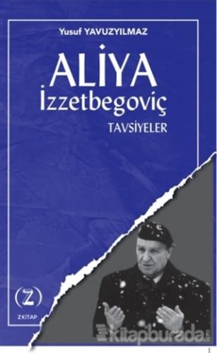 Aliya İzzetbegoviç - Tavsiyeler