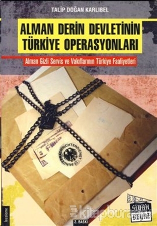 Alman Derin Devletinin Türkiye Operasyonları