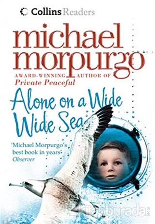 Alone on a Wide Wide Sea %15 indirimli Michael Morpurgo