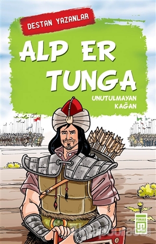 Alp Er Tunga - Destan Yazanlar