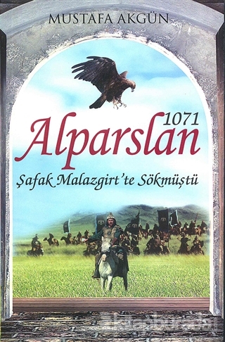 1071 Alparslan Mustafa Akgün