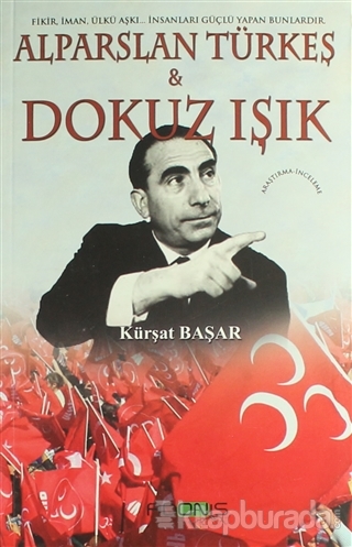 Alparslan Türkeş  & Dokuz Işık