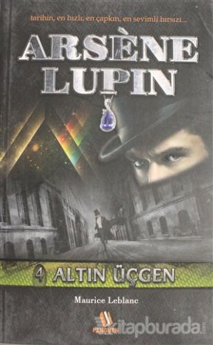 Altın Üçgen - Arsene Lupin 4 Maurice Leblanc