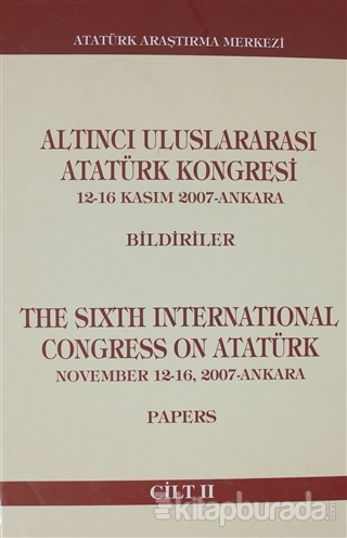 Altıncı Uluslararası Atatürk Kongresi Cilt 2 (Ciltli) Kolektif