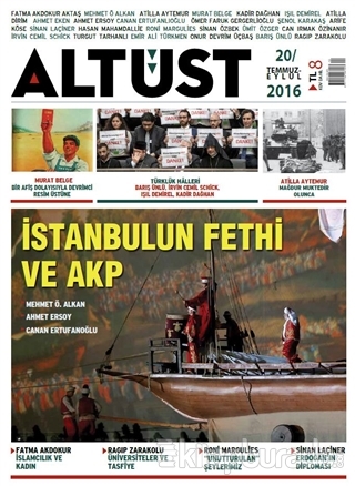Altüst Dergisi Sayı: 20 / Temmuz - Eylül 2016
